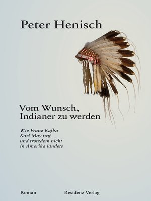 cover image of Vom Wunsch, Indianer zu werden